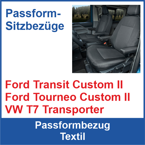 Transporterbezug Passform Ford Transit Custom II, Ford Tourneo Custom II, VW T7 Transporter